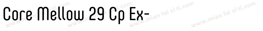 Core Mellow 29 Cp Ex字体转换
